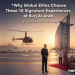 10 Most Exclusive Experiences at Burj Al Arab (Helicopter Arrival, Private Butler).