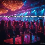 Best Vip Nightclubs Dubai New Years Eve 2026.